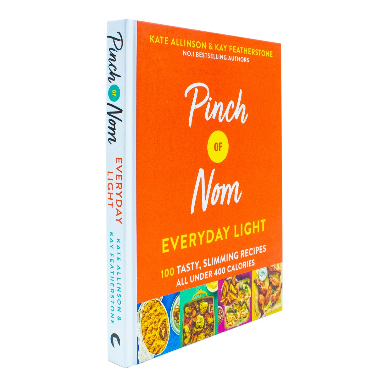 Pinch of Nom Everyday Light Book: 100 Tasty, Slimming Recipes All Under 400 Calories (Pinch of Nom, 2)