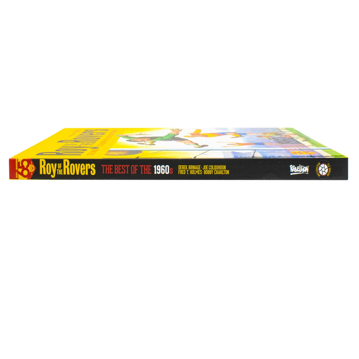 Roy of the Rovers: Best of the ’60s by Derek Birnage – Timeless Football Tales from a Classic Decade | Hardcover