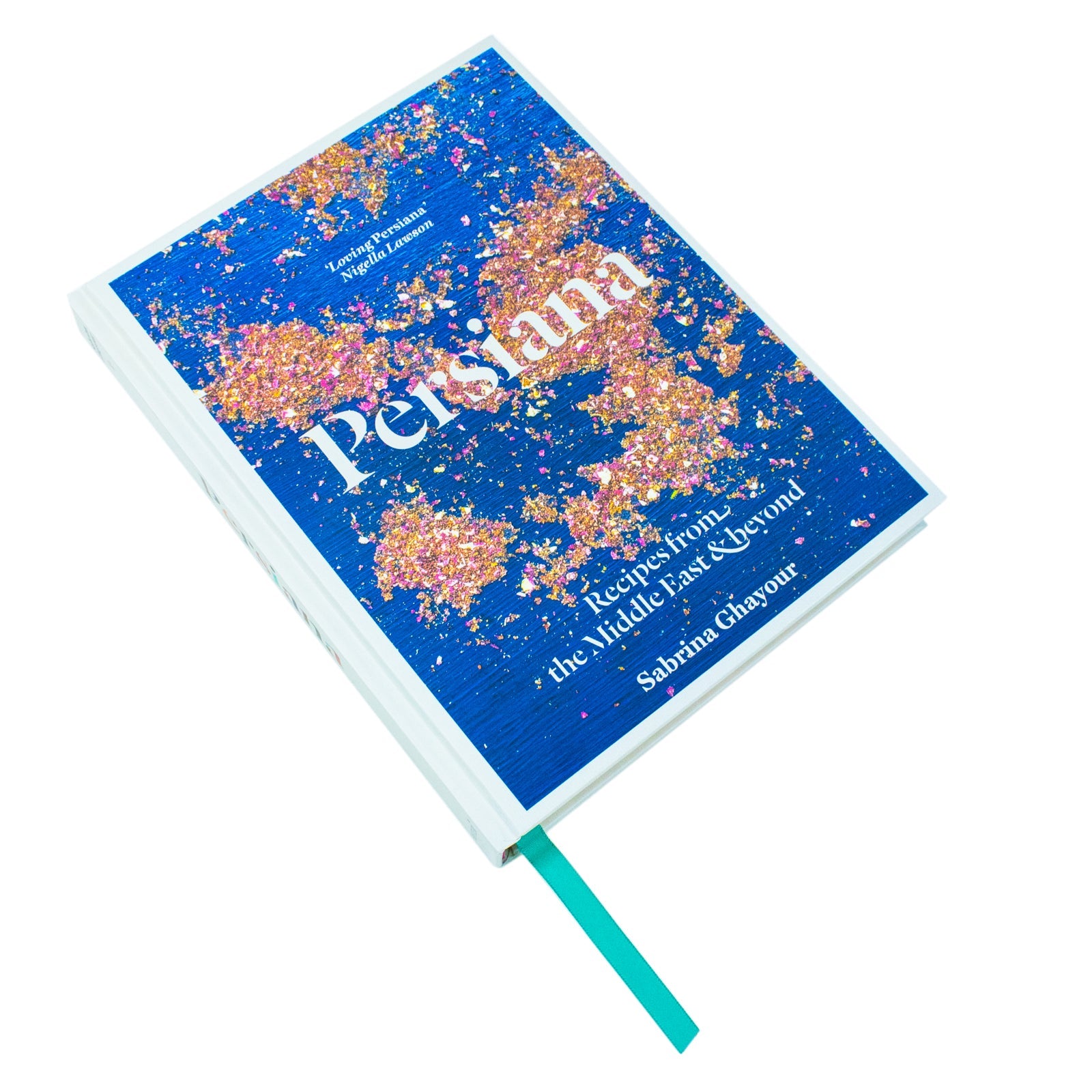 Persiana: Recipes from the Middle East and Beyond - The special gold-embellished 10th anniversary edition for food lovers