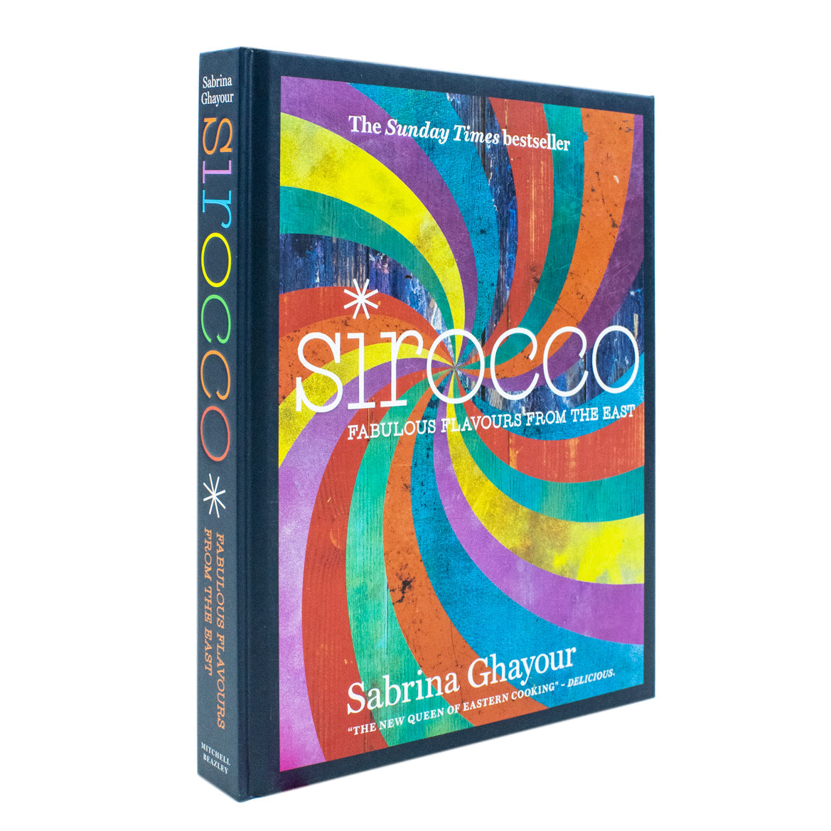 Sirocco Cookbook: Fabulous Flavours from the East | Middle Eastern & Mediterranean Recipes by Bestselling Author of Feasts, Persiana & Bazaar!