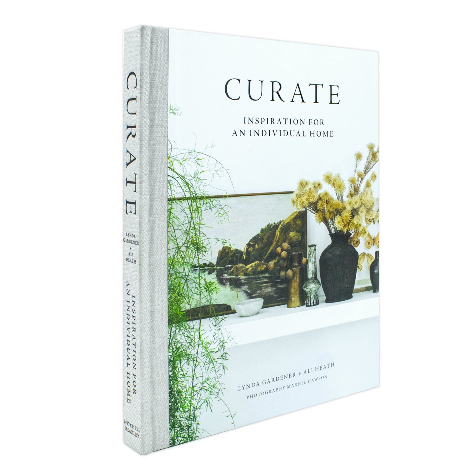 Curate: Inspiration for an Individual Home Book by Lynda Gardener & Ali Heath | Interior Design, Home Decor, Styling, Aesthetics, Guide