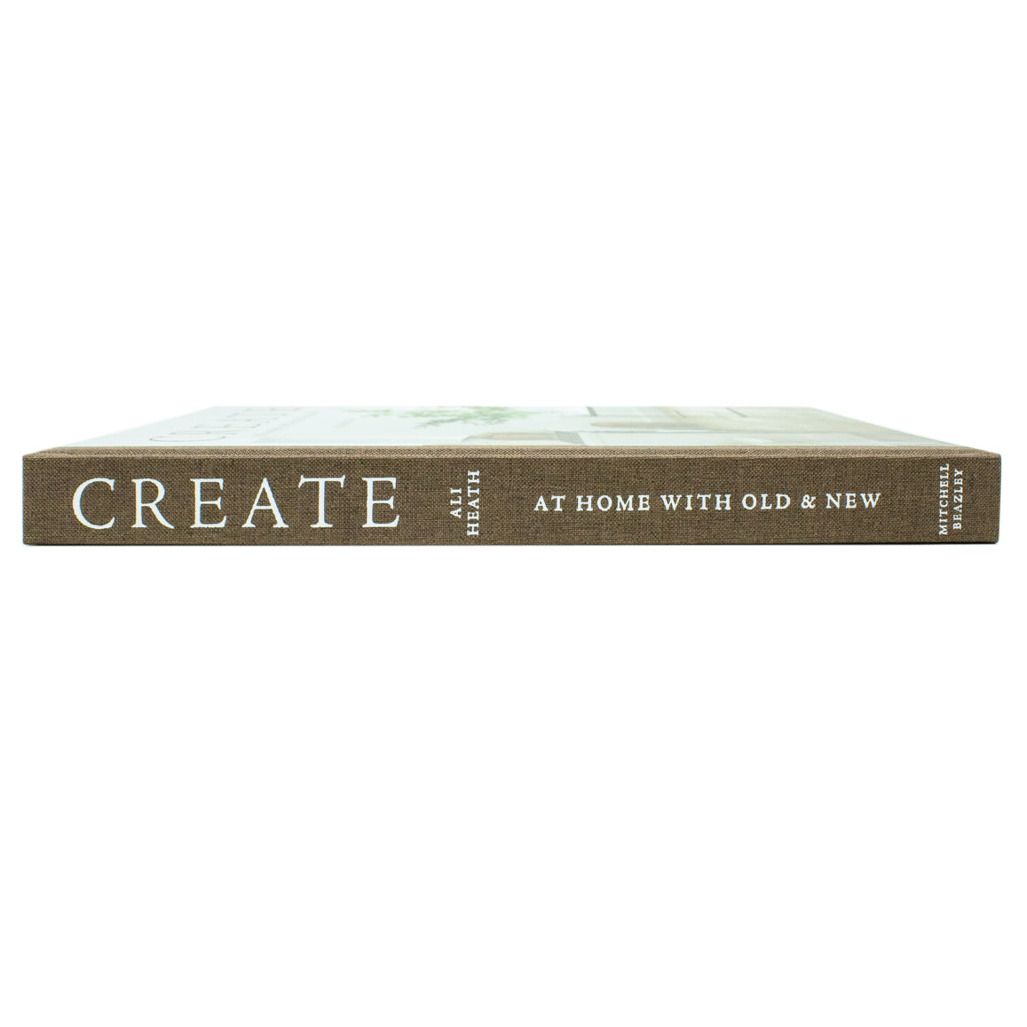 Create: At Home with Old and New Book | Home Decor, Interior Design, Vintage Style & Modern Touches for a Stylish, Unique & Personal Living Space
