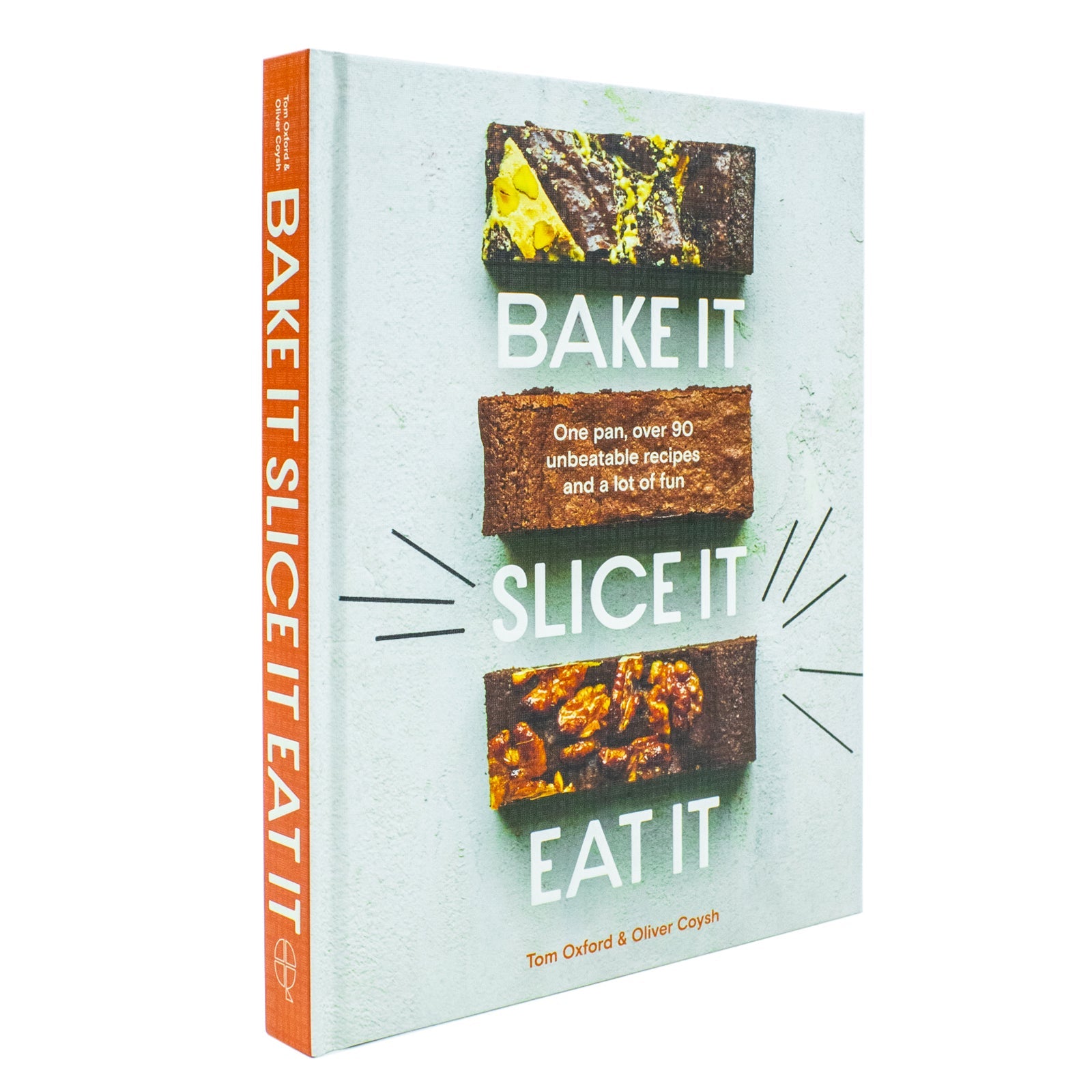 Bake It. Slice It. Eat It.: One Pan, Over 90 Unbeatable Recipes Book by Oliver Coysh & Tom Oxford – Fun, Easy Cooking for Quick & Delicious Meals