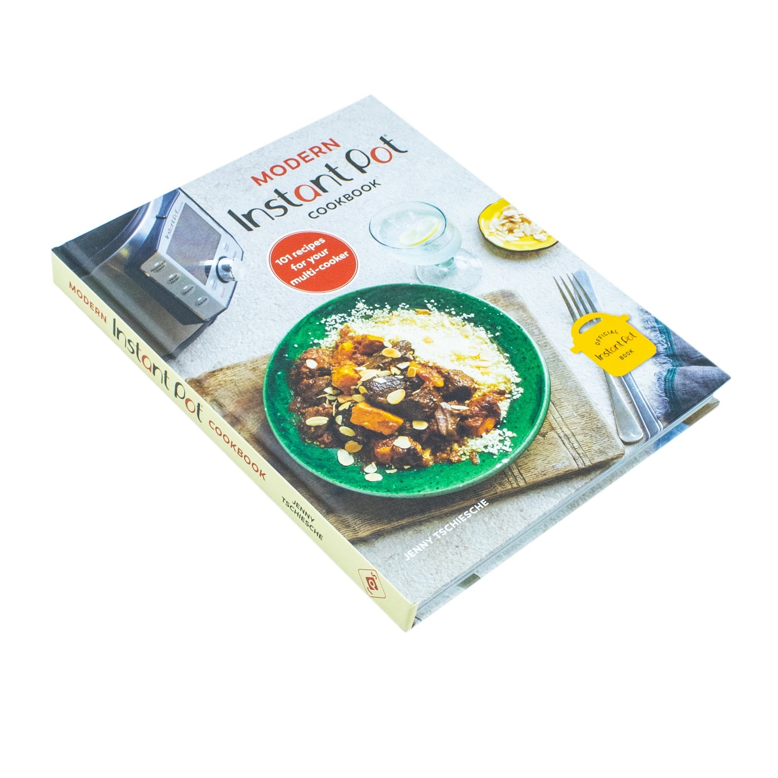 Modern Instant Pot Cookbook 101 recipes for your multi-cooker By Jenny Tschiesche