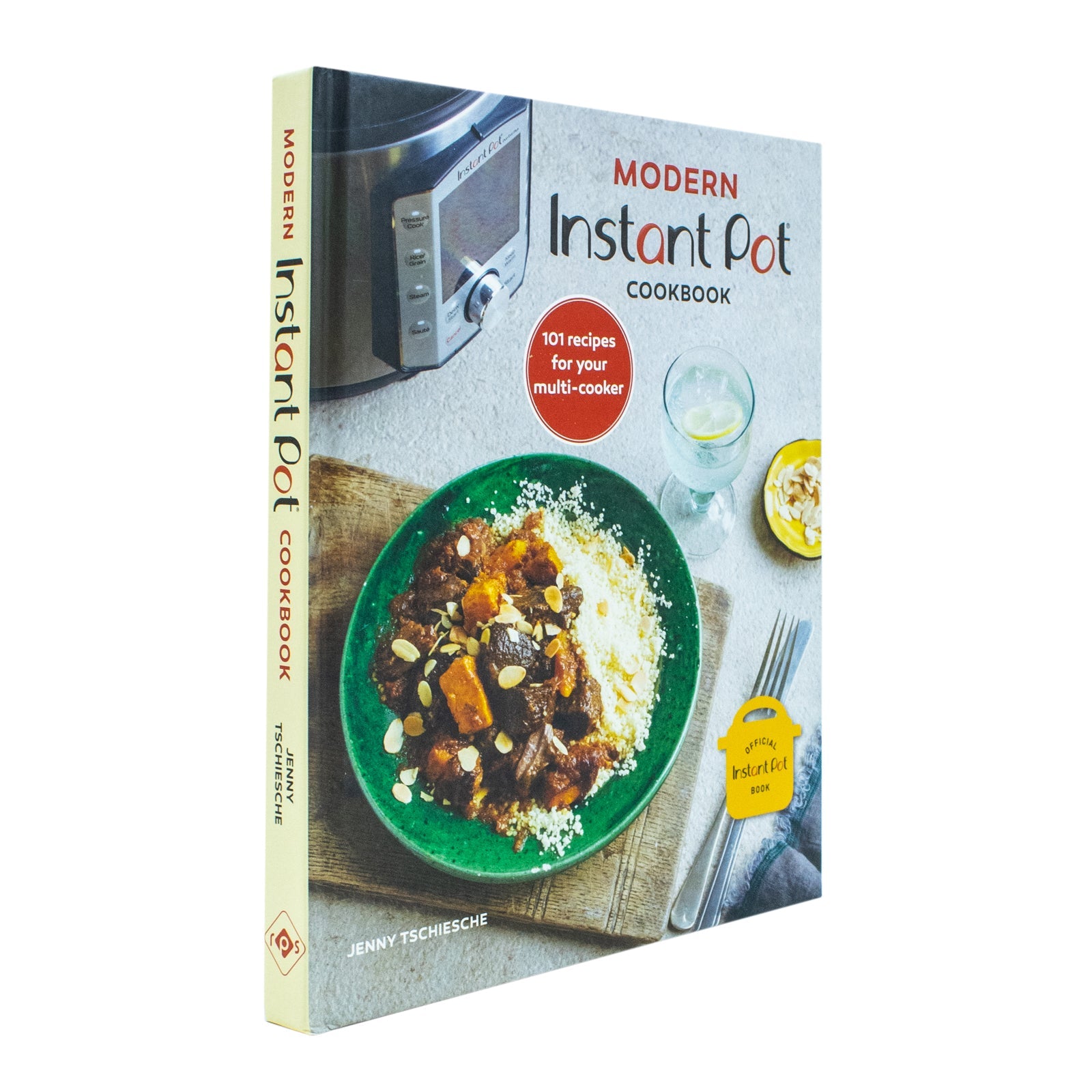 Modern Instant Pot Cookbook  101 recipes for your multi-cooker By Jenny Tschiesche