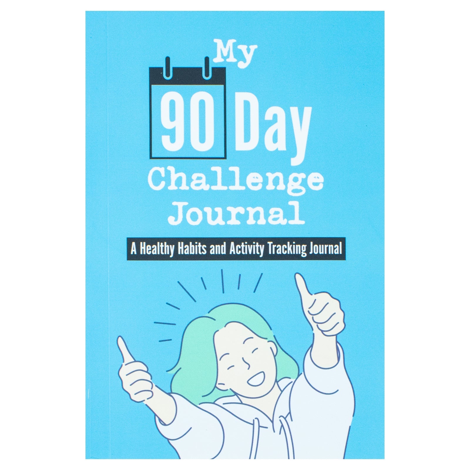 My 90 Day Challenge Journal: A Healthy Habits and Activity Tracking Journal