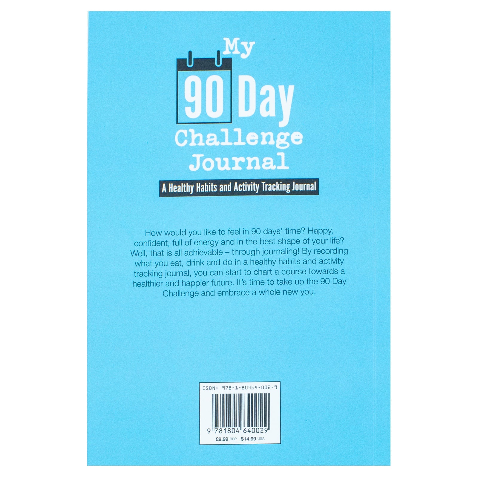 My 90 Day Challenge Journal: A Healthy Habits and Activity Tracking Journal