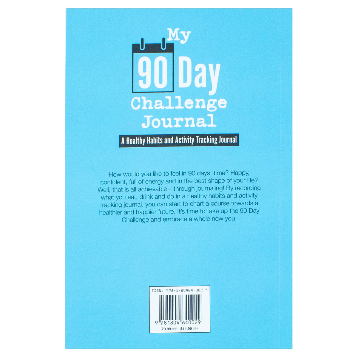 My 90 Day Challenge Journal: A Healthy Habits and Activity Tracking Journal