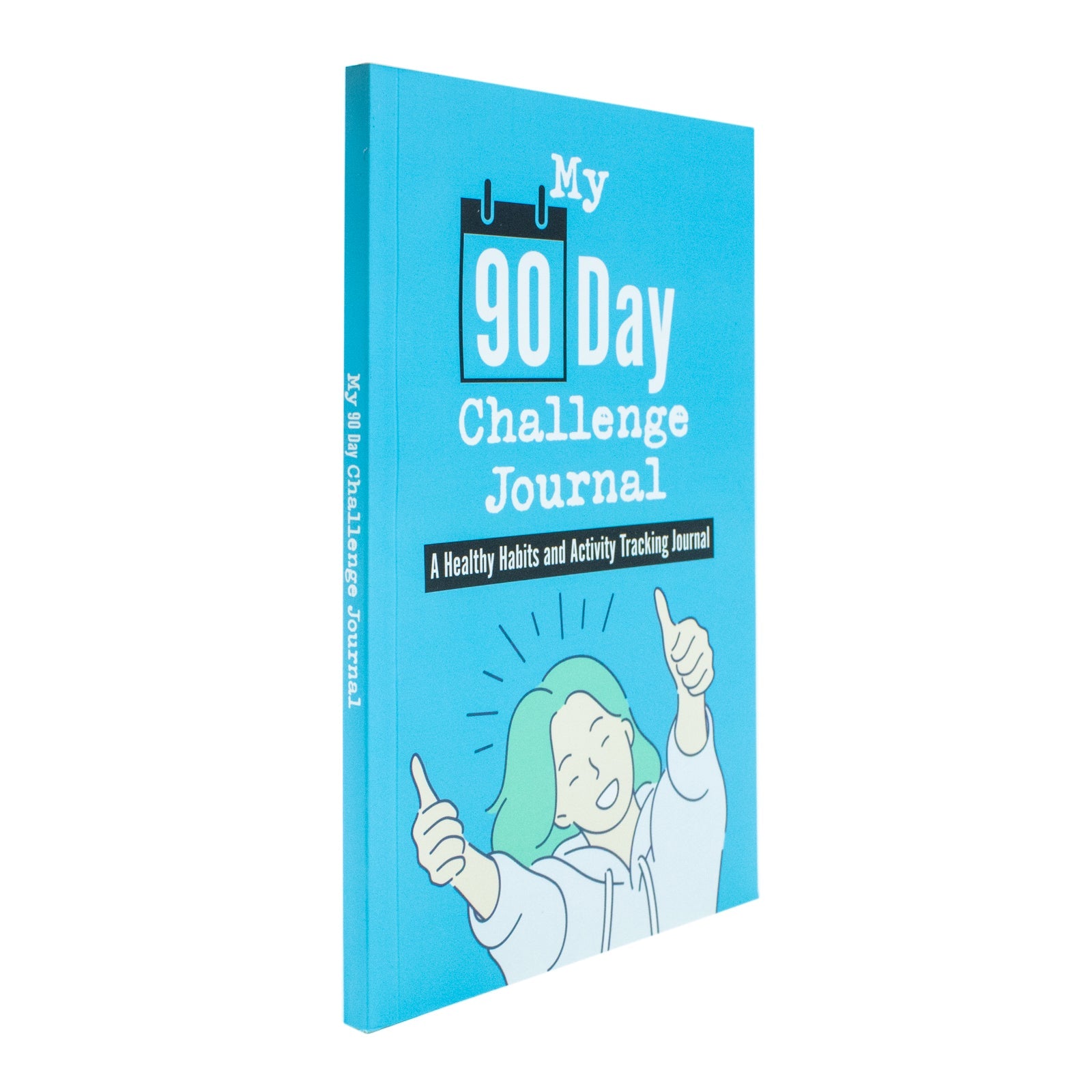 My 90 Day Challenge Journal: A Healthy Habits and Activity Tracking Journal