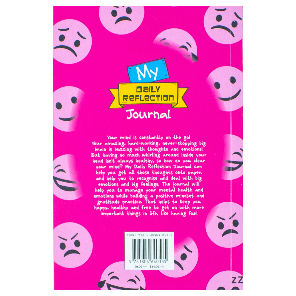 My Daily Reflection Journal: Helps children and tweens to recognise big emotions and big feelings