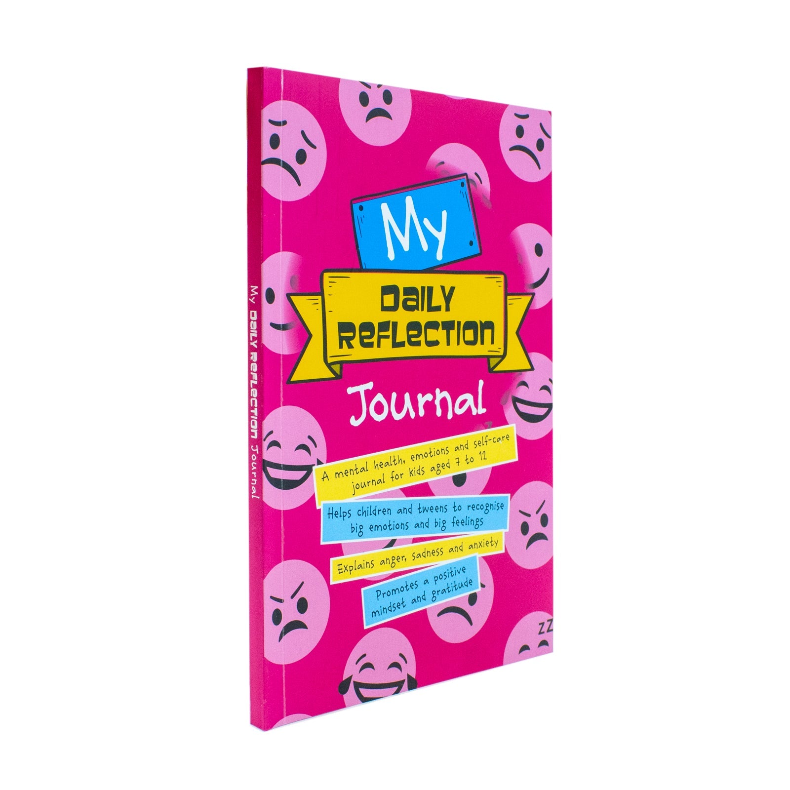 My Daily Reflection Journal: Helps children and tweens to recognise big emotions and big feelings