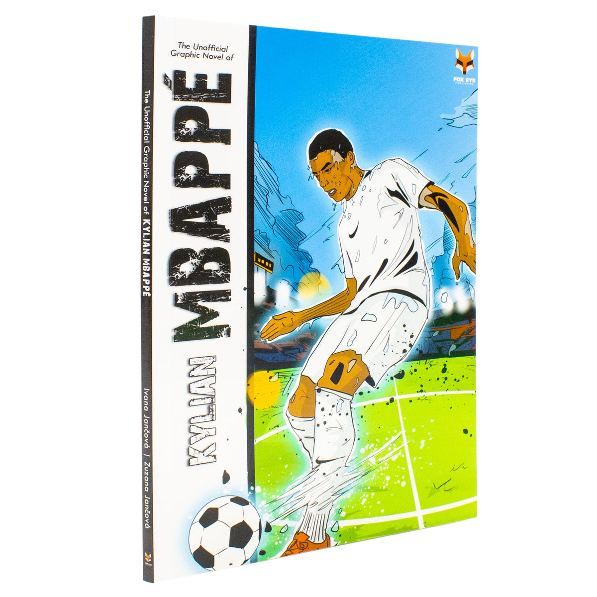 The Unofficial Graphic Novel Of Kylian Mbappe by Ivana Jančová, Zuzana Jančová (Paperback)