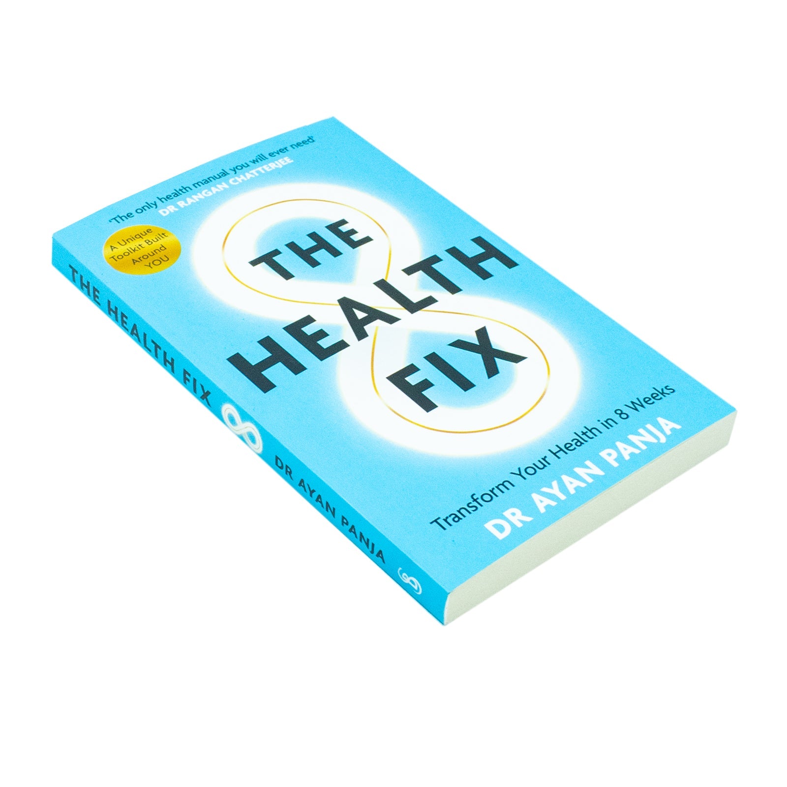 The Health Fix: Transform your Health in 8 Weeks By Dr Ayan Panja