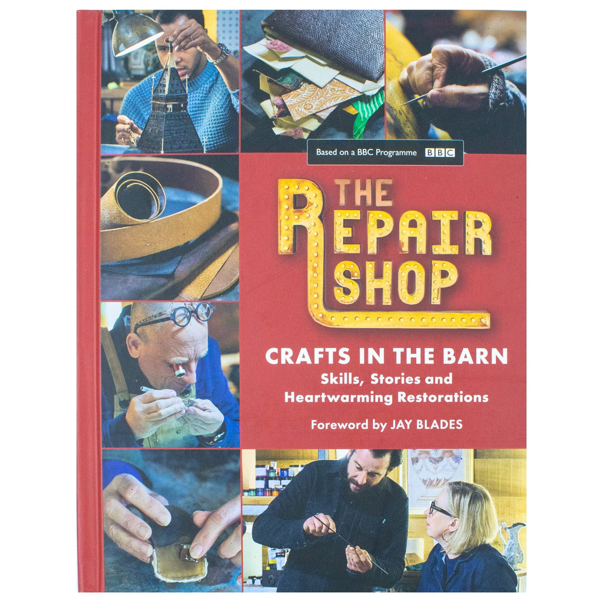 The Repair Shop: Crafts in the Barn : Skills, stories and heartwarming restorations: THE LATEST BOOK