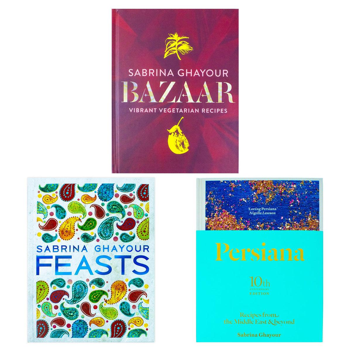 Sabrina Ghayour 3 Books Collection Set (Persiana, Bazaar, Feasts)