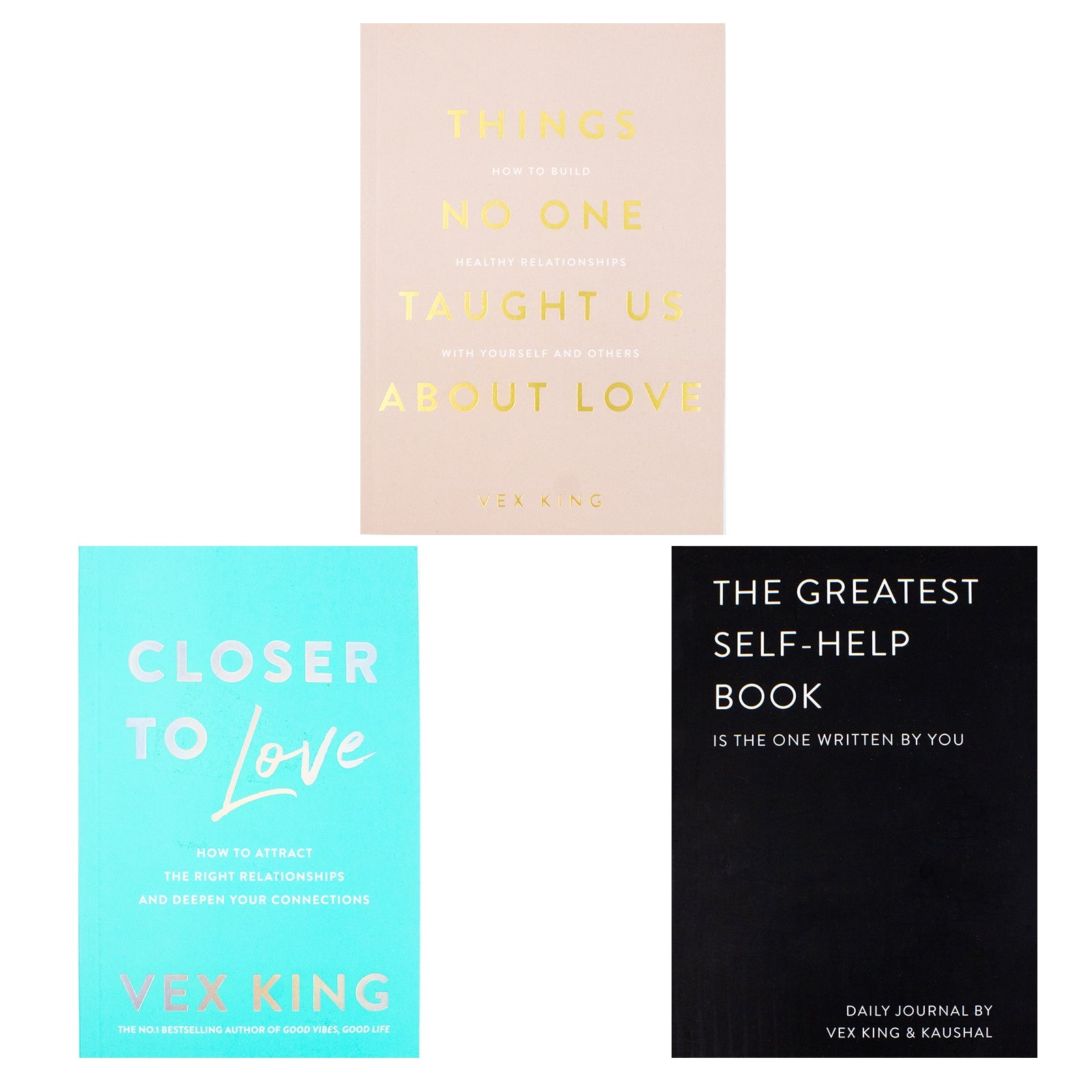 Vex King Collection 3 Books Set (Closer to Love, Things no one Taught us About Love, The Greatest Self Help Book)