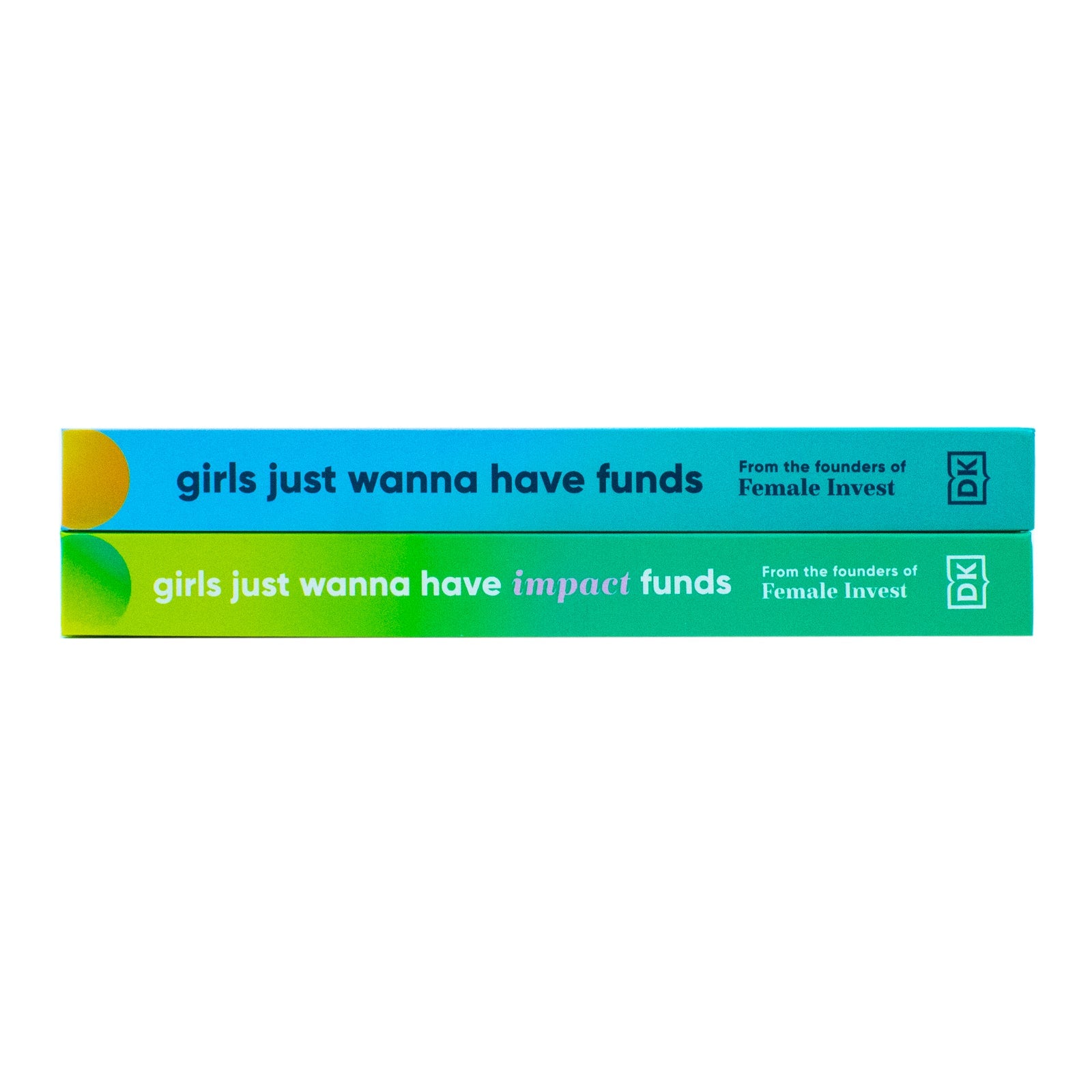 Girls Just Wanna Have Impact Funds and Girls Just Wanna Have Funds By Camilla Falkenberg, Emma Due Bitz, Anna-Sophie Hartvigsen 2 Books Collection Set
