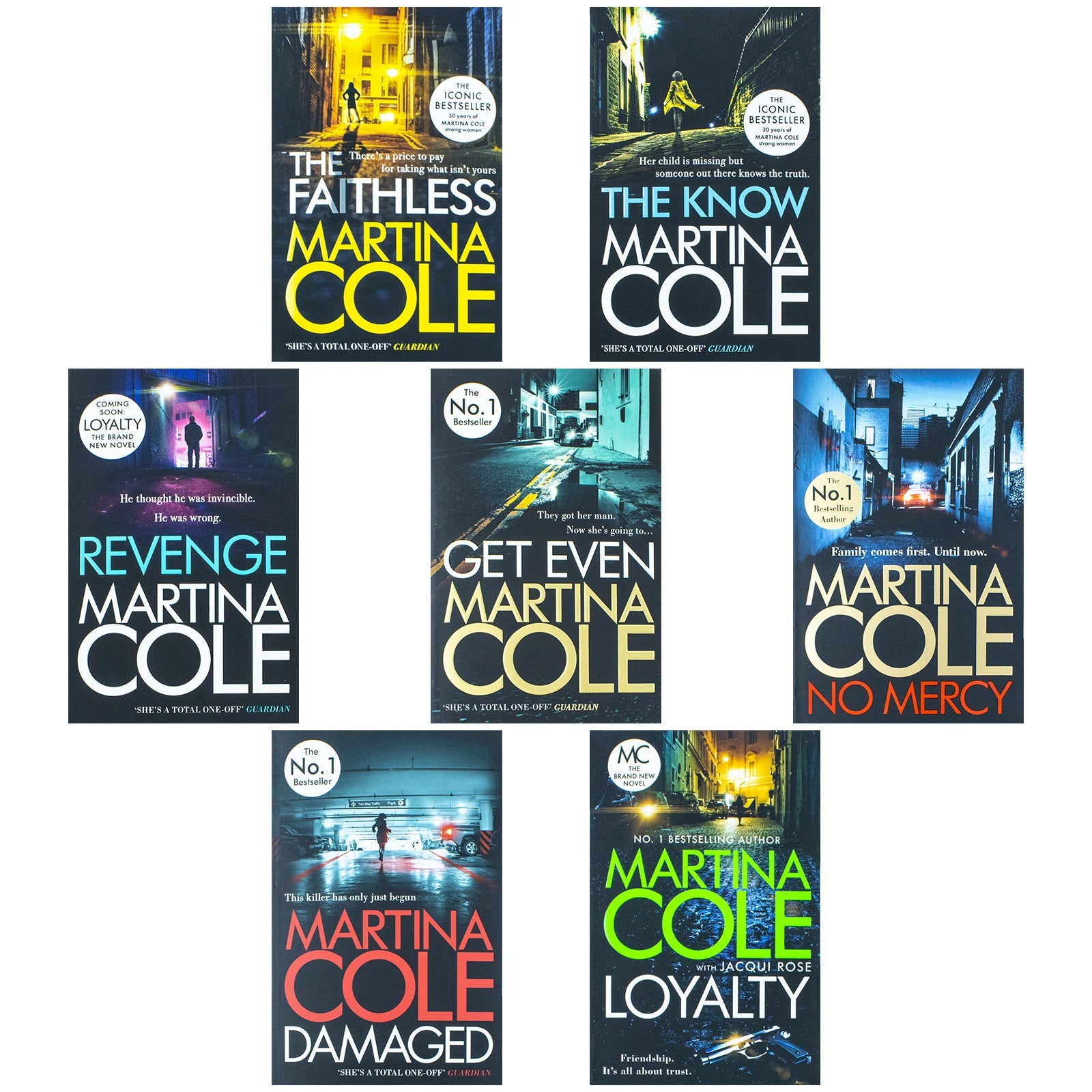 Martina Cole Collection 7 Books Set (The Faithless, Get Even, No Mercy, Damaged, The Know, Revenge and Loyalty)