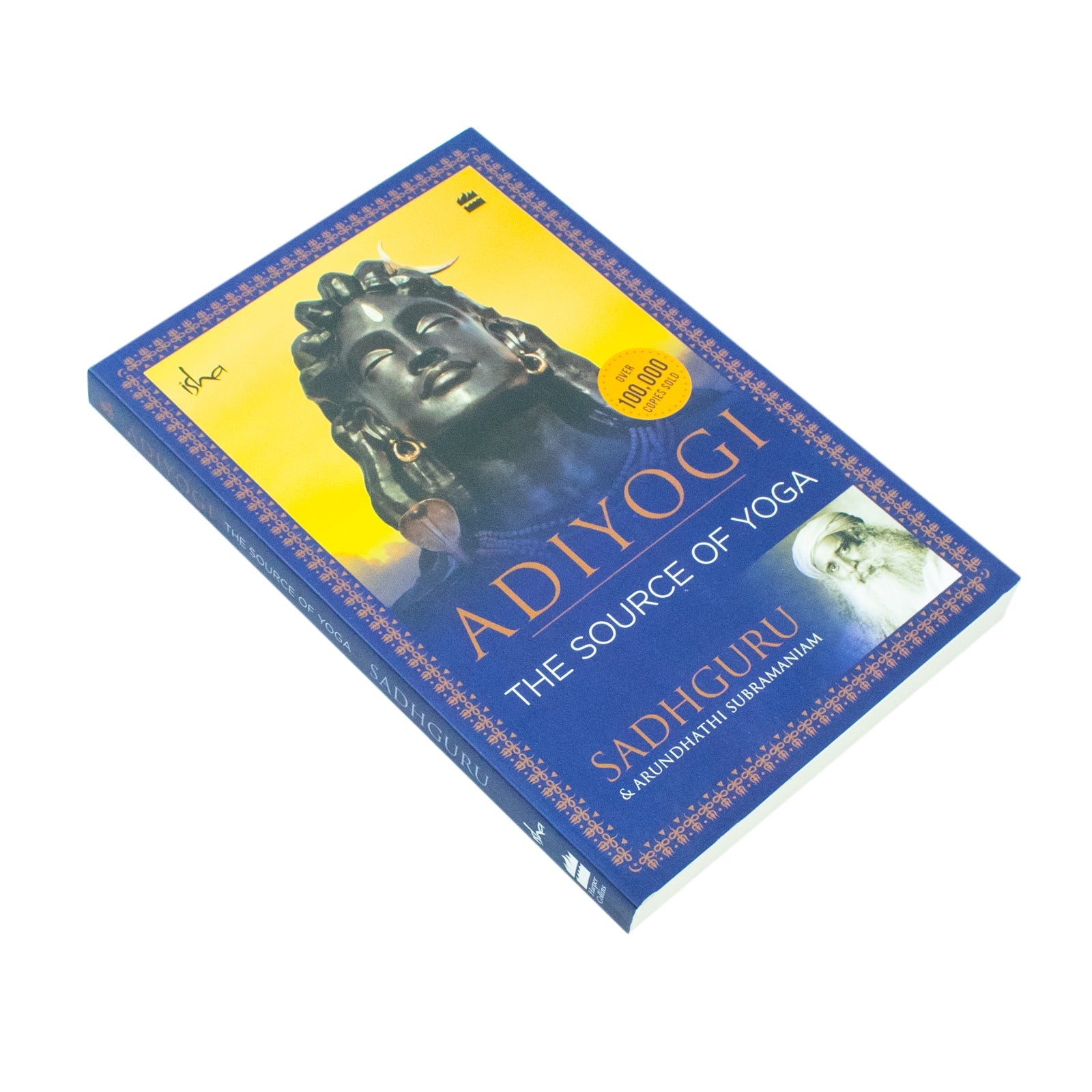 Adiyogi: The Source of Yoga by Sadhguru Jaggi Vasudev & Arundhathi Subramaniam