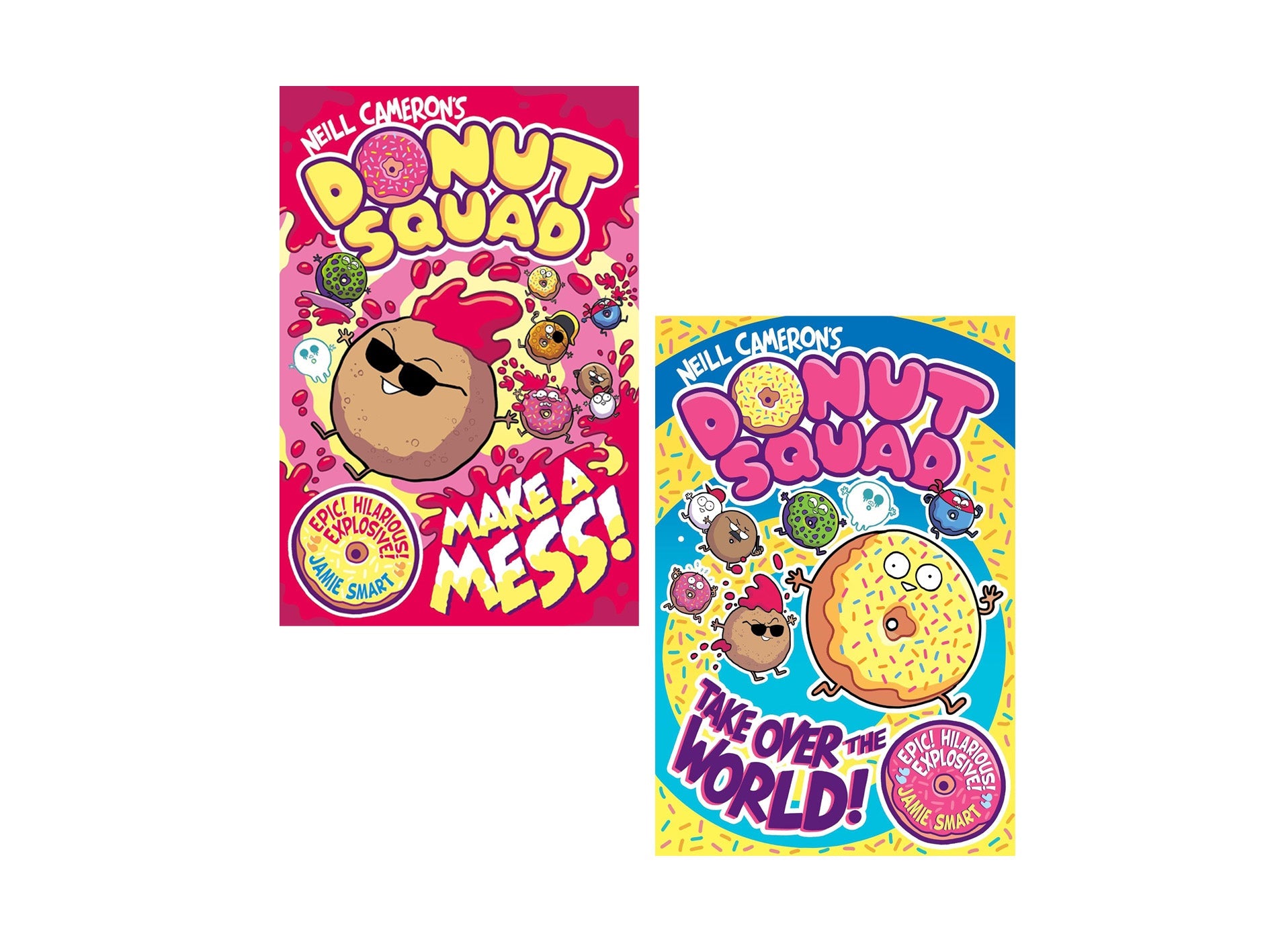 Donut Squad Collection 2 Book Set by Neil Cameron (Make a Mess! & Take Over the World)