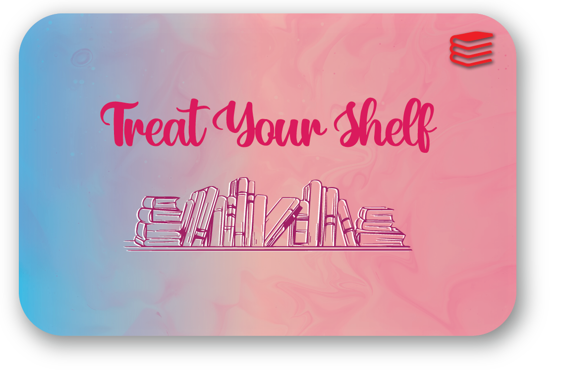 Treat Your Shelf (e-Gift Card)