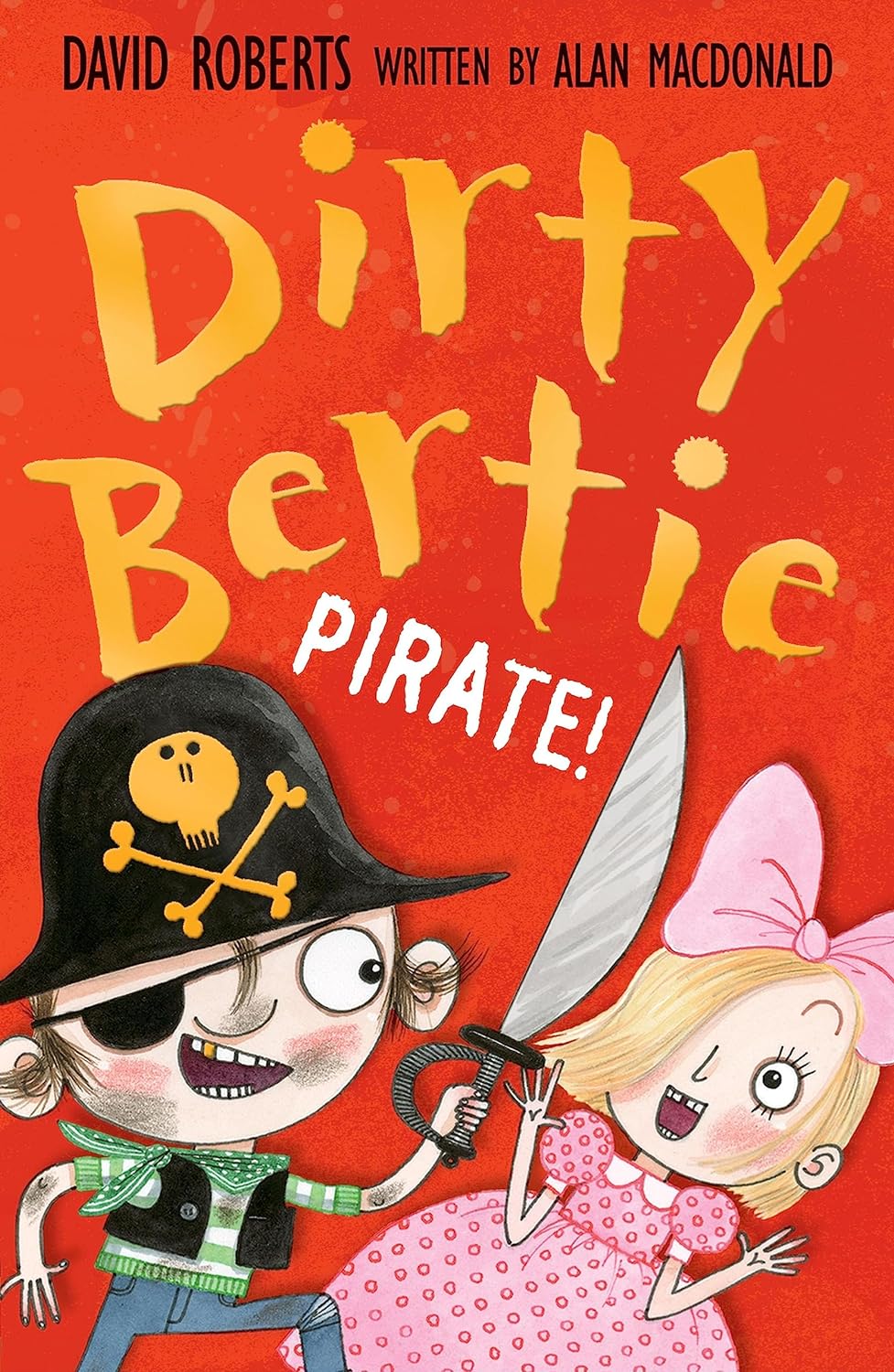 Pirate! (Dirty Bertie), Alan MacDonald