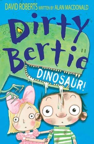 Dirty Bertie: Dinosaur Book – Hilarious Illustrated Children's Chapter Book | Fun Stories for Kids Who Love Mischief, Dinosaurs & Laugh-Out-Loud Adventures