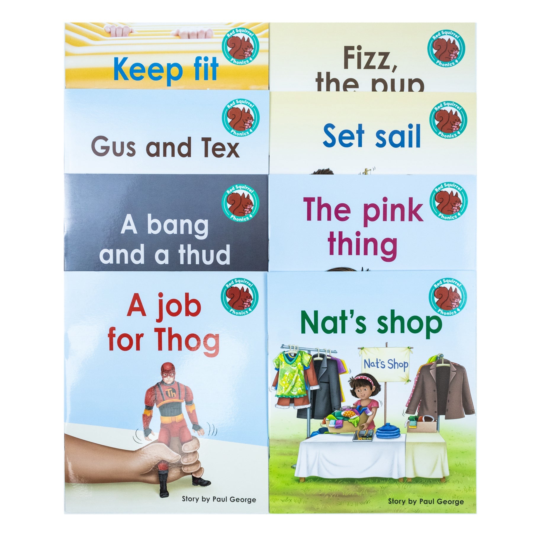 Red Squirrel Phonics Level 4- Set 2 Collection 8 Books Set(Gus and tex,A bang and a thud, Nat's shop, Keep fit, The pink thing, Fizz the pup, Set sail, A job for Thog)