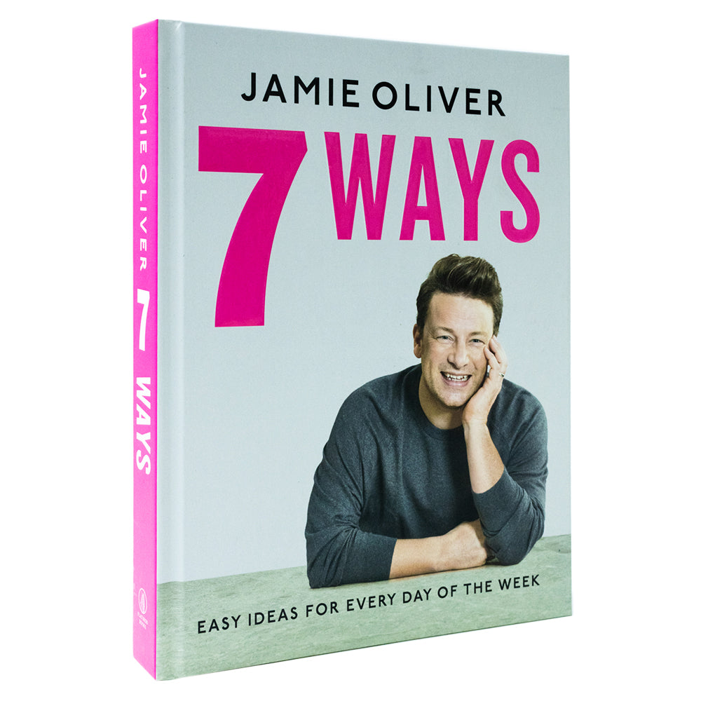 7 Ways Book by Jamie Oliver – Easy, delicious recipes using your favourite ingredients | Quick meals, healthy dishes & home cooking inspiration