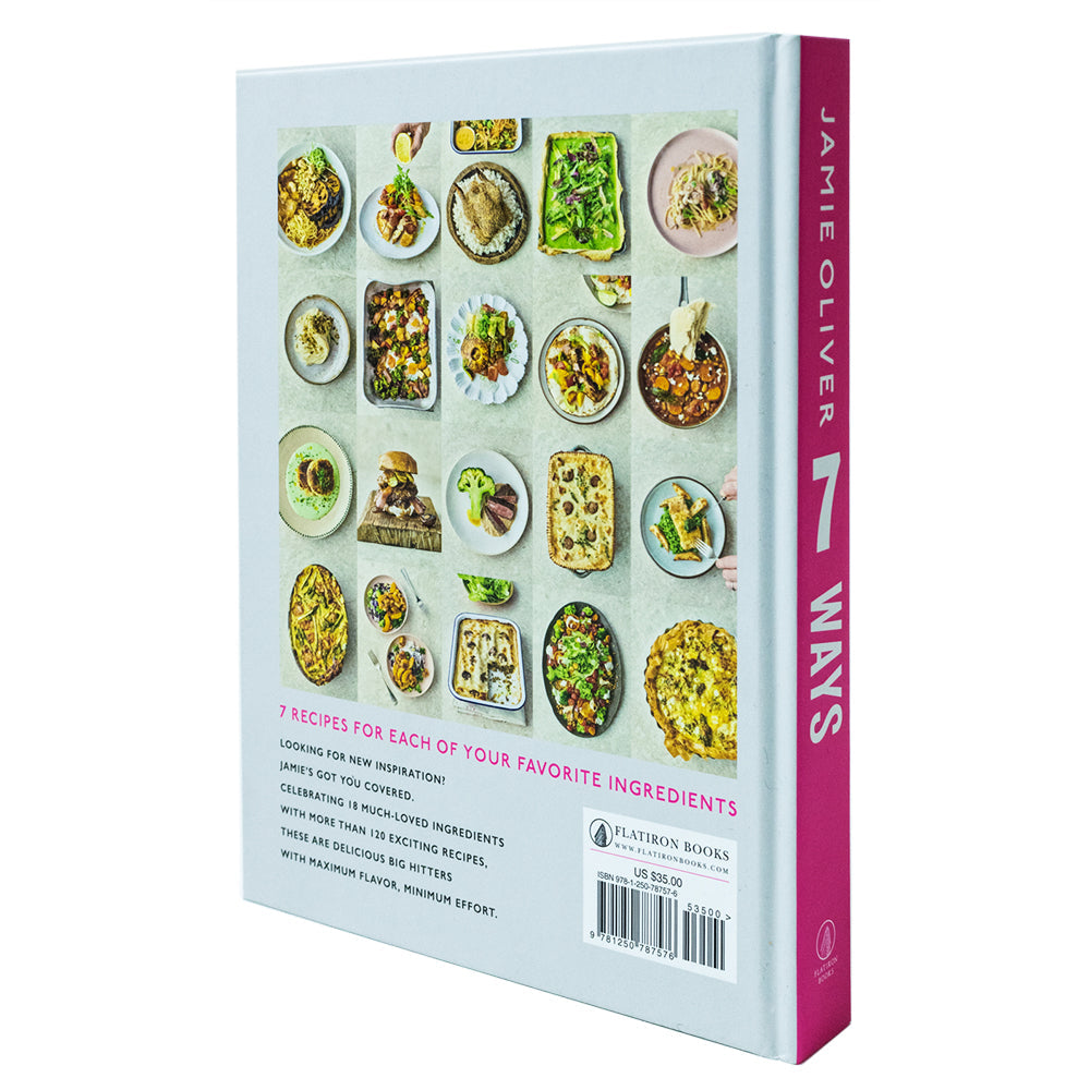 7 Ways Book by Jamie Oliver – Easy, delicious recipes using your favourite ingredients | Quick meals, healthy dishes & home cooking inspiration