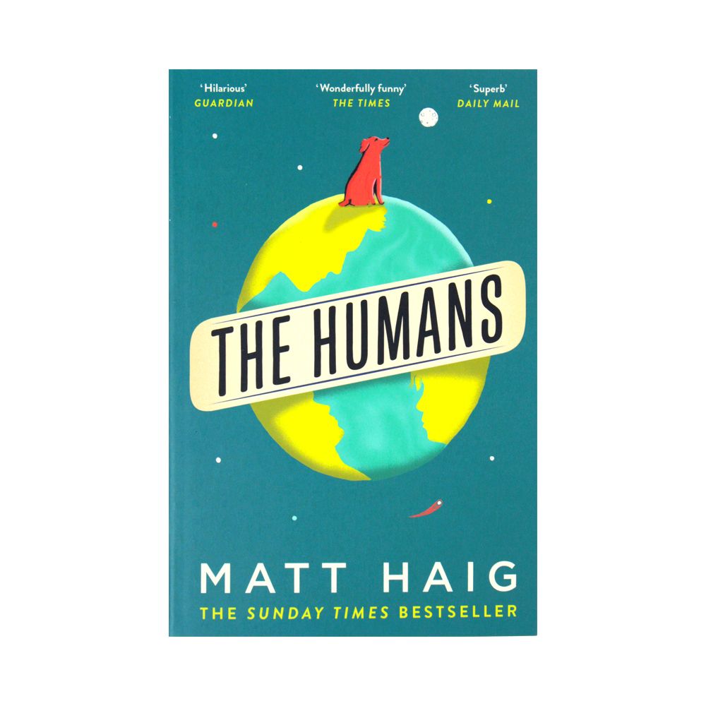 The Humans by Matt Haig – Thought-Provoking, Emotional & Character-Driven Novel | Must-Read Contemporary Fiction, Literature for Book Lovers