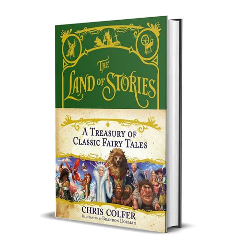 The Land of Stories, A Treasury of Classic Fairy Tales Book By Chris Colfer