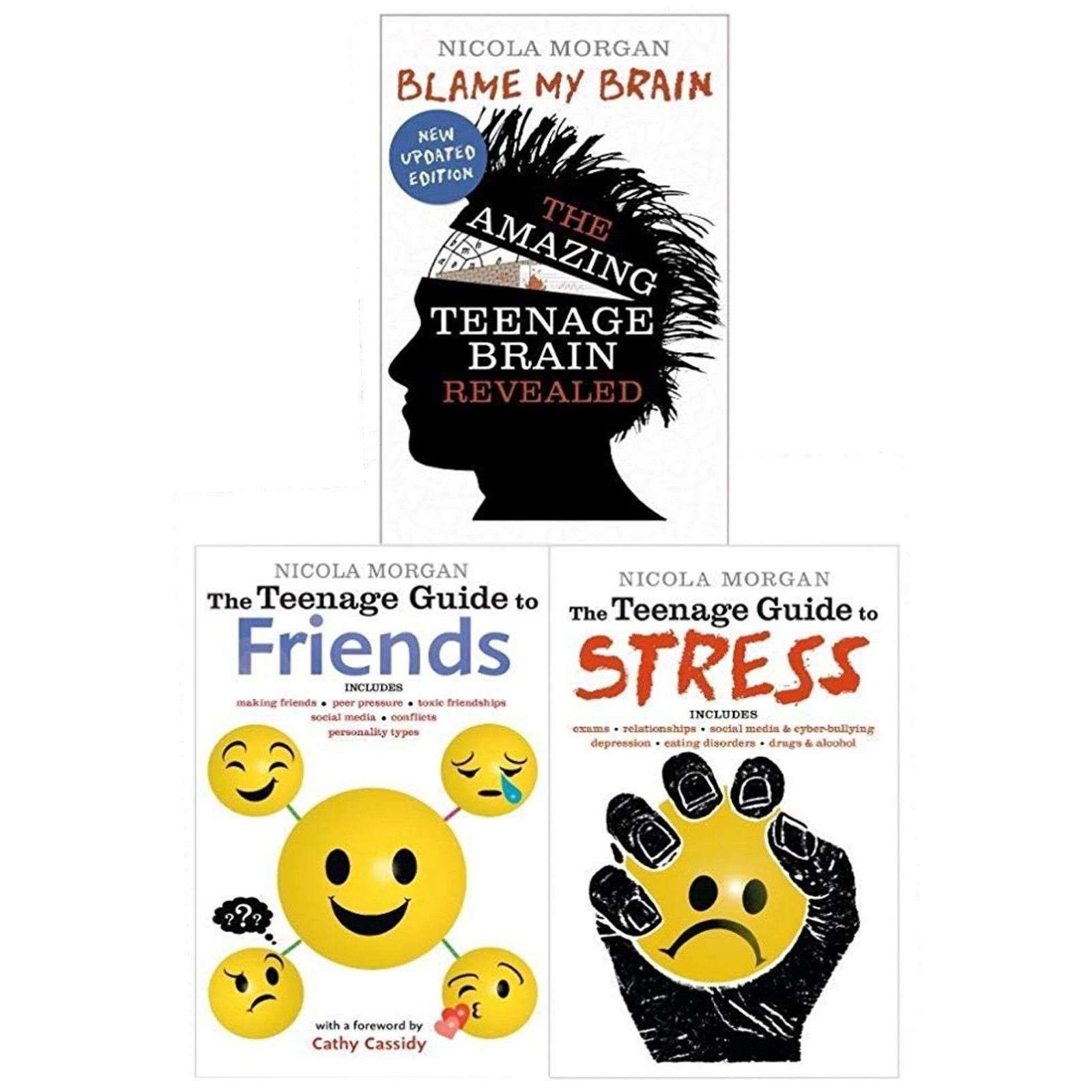 Nicola Morgan 3 Books Collection Set (Blame My Brain, Teenage Stress, Friends)