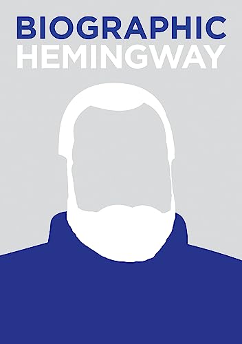 Ernest Hemingway: Great Lives in Graphic Form (Biographic) - Classics Hardcover Edition