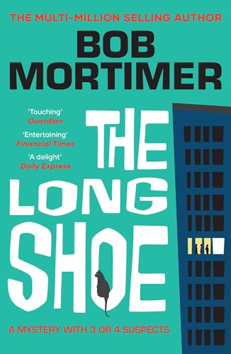 The Long Shoe by Bob Mortimer – The Gripping New Novel from the Multi-Million-Selling Author | Paperback
