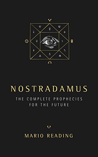Nostradamus: The Complete Prophesies for the Future