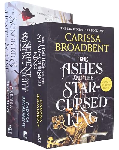 Crowns of Nyaxia Series By Carissa Broadbent 3 Books Collection Set (The Serpent and the Wings of Night, The Ashes and the Star Cursed King and The Songbird and the Heart of Stone [Hardback])