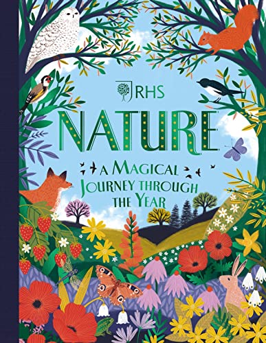 Nature: A Magical Journey Through the Year – RHS Illustrated Nature Book