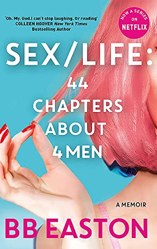 SEX/LIFE: 44 Chapters Book  About 4 Men: Now a series on Netflix