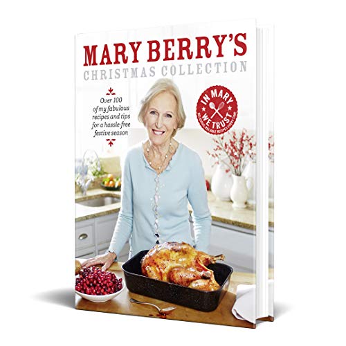Mary Berry’s Christmas Collection Book| 100+ festive recipes, holiday cooking, baking, entertaining, seasonal meals, desserts, party food, tips