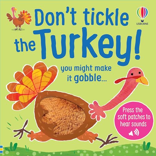 Don't Tickle the Turkey! : Interactive Touch And Feel Sensory Animal Adventure Sound Book | Board Book (DON'T TICKLE Touchy Feely Sound Books)