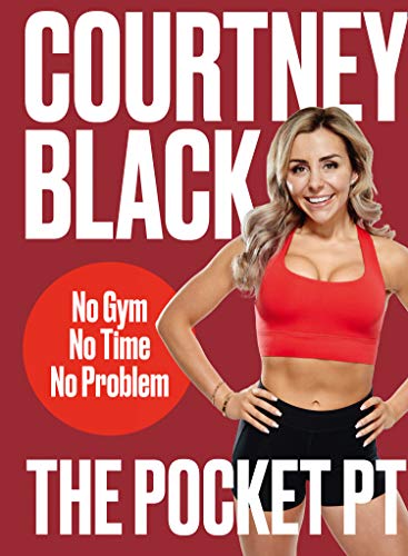 The Pocket PT: The Ultimate Home Fitness Book (Hardcover) for Workouts, Nutrition, Strength, Cardio & Fitness Goals by Personal Trainer Courtney Black