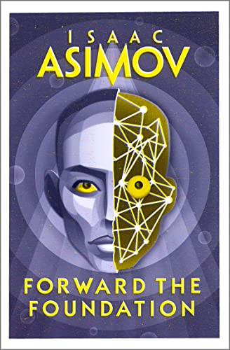 Forward the Foundation Book by Isaac Asimov Prequel to the Foundation Series Epic SciFi Classic Now a Major Apple TV Series Must Read for Fans