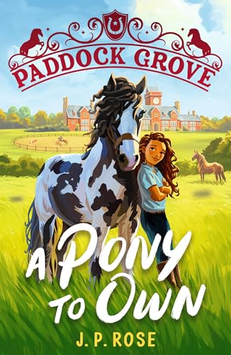 Paddock Grove 2 Books Series Collection Set by J. P. Rose (A Pony to Own, Riding for Gold) | Paperback