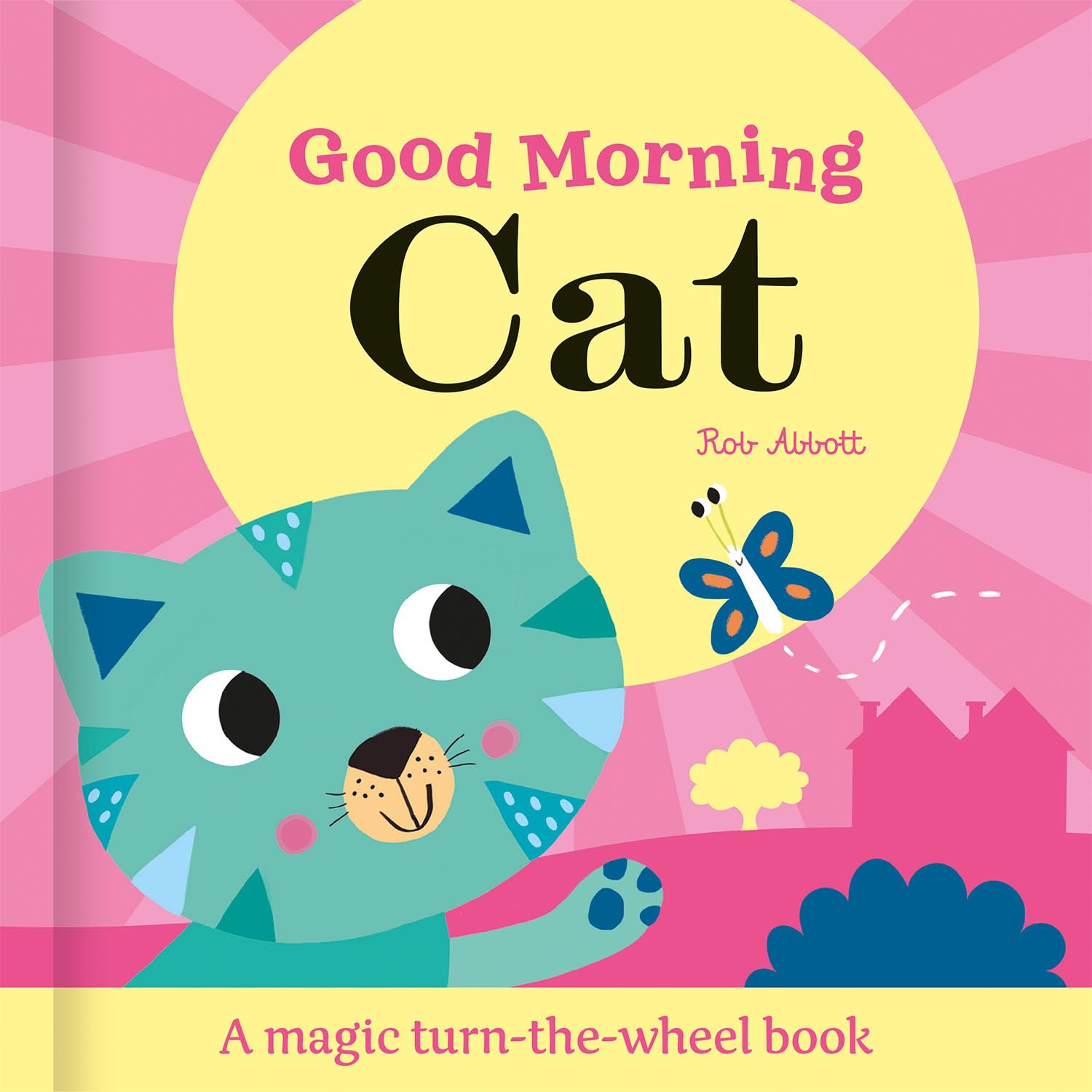 Good Morning Cat by Rob Abbott – A Delightful Magic Wheel Board Book for Curious Little Hands