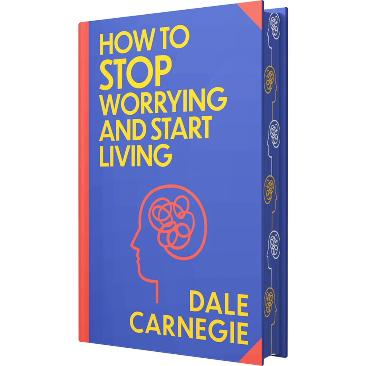 How To Stop Worrying And Start Living Book by Dale Carnegie | Sprayed Edge Deluxe Hardcover Edition – Master the Art of Happiness, Confidence & Inner Peace