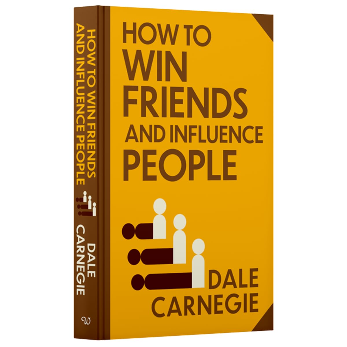 How To Win Friends And Influence People Book By Dale Carnegie | Classics Sprayed Edge Deluxe Hardcover Edition