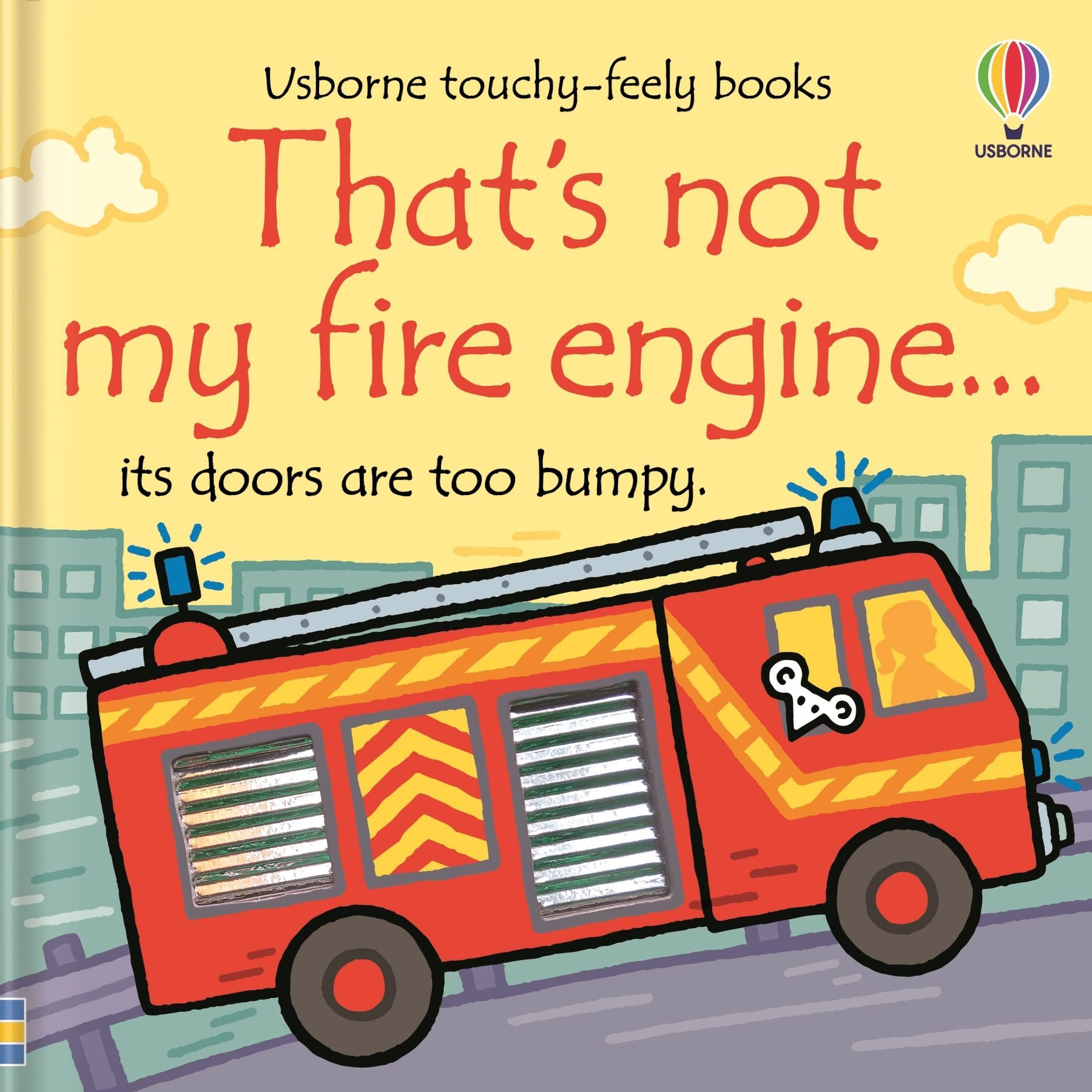 That's Not My Fire Engine (Usborne Touchy-Feely Board Books) By Fiona Watt