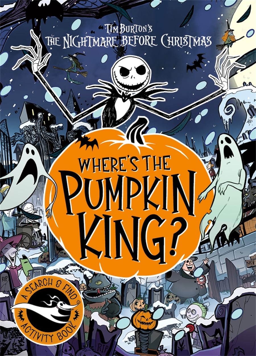 The Nightmare Before Christmas Book : Where's The Pumpkin King? A Search and Find Adventure : Disney Tim Burton's