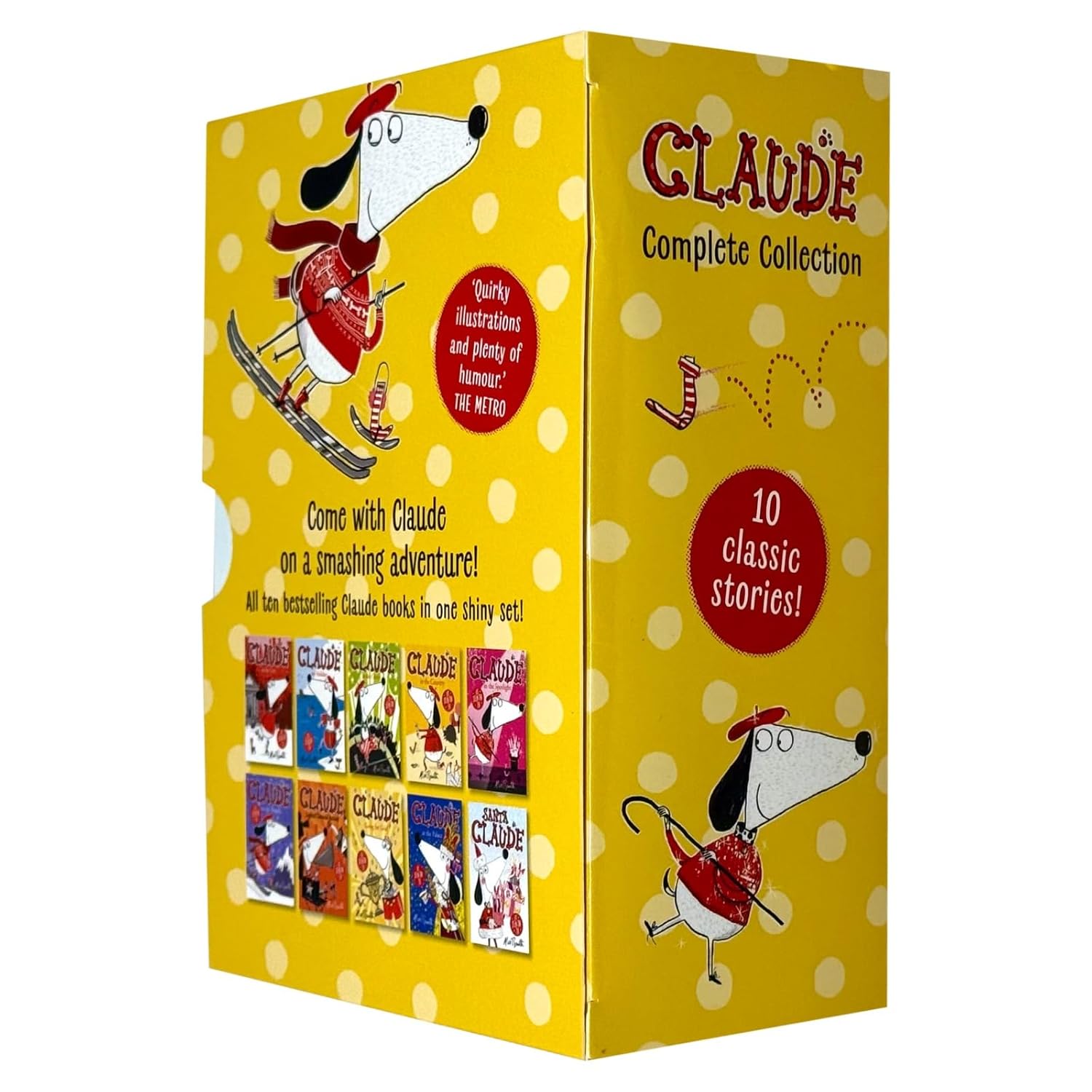 Claude A Rather Smashing Collection 10 Books Set by Alex T. Smith (In The City, On Holiday, At The Circus, In The Country, In The Spotlight, On The Slopes & MORE!)